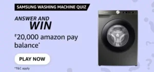 Read more about the article Amazon Samsung Washing Machine Quiz Answers: Win ₹20000 Amazon Pay Balance